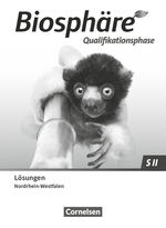 ISBN 9783060113385: Biosphäre Sekundarstufe II - 2.0 - Nordrhein-Westfalen - Qualifikationsphase - Lösungen zum Schulbuch