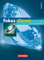 ISBN 9783060139590: Fokus Chemie - Gymnasium - Ausgabe N - Band 1 - Schülerbuch mit CD-ROM