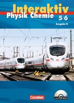 ISBN 9783060146024: Physik/Chemie interaktiv - Ausgabe N / Band 5/6 - Schülerbuch mit CD-ROM