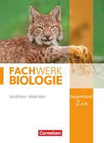 ISBN 9783060148899: Fachwerk Biologie - Nordrhein-Westfalen 2013 - Gesamtband 2 A/B - Schulbuch