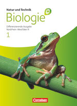 ISBN 9783060149803: Natur und Technik - Biologie (Ausgabe 2011) - Realschule Nordrhein-Westfalen - Differenzierende Ausgabe - Band 1: Schulbuch