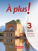 ISBN 9783060203536: À plus ! Méthode intensive - Band 3 (Charnières) – Grammatikheft