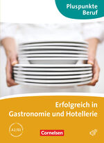 ISBN 9783060203789: Pluspunkte Beruf - A2/B1 - Erfolgreich in Gastronomie und Hotellerie - Kursbuch mit Audio-CD