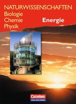 ISBN 9783060209354: Naturwissenschaften Biologie - Chemie - Physik - Östliche Bundesländer und Berlin / Energie - Schülerbuch