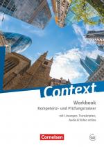 ISBN 9783060316670: Context - Zu allen Ausgaben 2015 (außer Bayern) - Kompetenz- und Prüfungstrainer - Workbook mit Lösungen, Transkripten, Audio & Video online