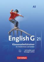 English G 21: Kl.-Arbeitstrainer für Schülerinnen und Schüler., Mit Lösungen, Lerntipps