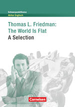 ISBN 9783060325146: Schwerpunktthema Abitur Englisch - Sekundarstufe II - The World Is Flat - A Selection - Textheft