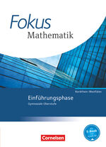 ISBN 9783060416721: Fokus Mathematik - Gymnasiale Oberstufe - Nordrhein-Westfalen - Ausgabe 2014 - Einführungsphase - Schulbuch