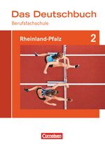 ISBN 9783060612048: Das Deutschbuch für Berufsfachschulen - Rheinland-Pfalz : Berufsfachschule 2 - Schulbuch