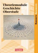 ISBN 9783060641857: Kurshefte Geschichte - Allgemeine Ausgabe - Theoriemodule Geschichte Oberstufe - Schülerbuch