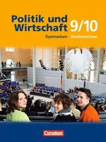 ISBN 9783060643967: Politik und Wirtschaft - Gymnasium Niedersachsen / 9./10. Schuljahr - Schülerbuch