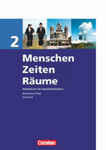 ISBN 9783060644186: Menschen-Zeiten-Räume - Arbeitsbuch für Gesellschaftslehre - Rheinland-Pfalz und Saarland 2006 - Band 2: 7./8. Schuljahr - Schulbuch