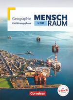 ISBN 9783060645527: Mensch und Raum - Geographie Gymnasiale Oberstufe - Einführungsphase : Schulbuch