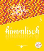 ISBN 9783060655601: himmlisch - Unterrichtswerk für katholische Religionslehre an der Mittelschule in Bayern - 5. Jahrgangsstufe - Schulbuch