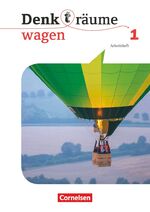 Denk(t)räume wagen - Allgemeine Ausgabe - Band 1 – Arbeitsheft