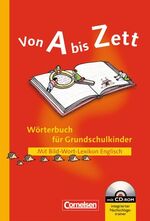 ISBN 9783060804290: Von A bis Zett - Bisherige allgemeine Ausgabe / Wörterbuch mit Bild-Wort-Lexikon Englisch und CD-ROM - Flexibler Kunststoff-Einband