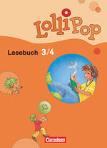 ISBN 9783060810970: Lollipop Lesebuch - Aktuelle Ausgabe - 3./4. Schuljahr - Schulbuch