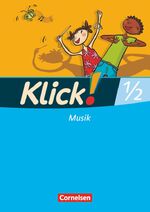 ISBN 9783060820788: Klick! Musik - Unterstufe - Westliche und östliche Bundesländer - 1./2. Schuljahr - Schulbuch mit Beilage "Hörspaziergänge"