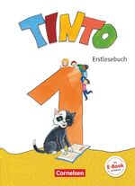 ISBN 9783060841714: Tinto 1 - Neubearbeitung 2018 - 1. Schuljahr - Erstlesebuch - Mit Lernentwicklungsheft und BuchTaucher-App