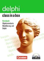 ISBN 9783060906970: Class in a box - CodeGear Delphi / Delphi Professional für Win32 – Objektorientierte Modellierung und Delphi. Kursbuch. Mit Begleit-CD-ROM