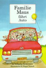 ISBN 9783061003289: Familie Maus fährt Auto (Titel des engl. Originals: Family Mouse behind the wheel )