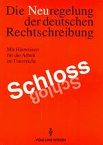 ISBN 9783061022815: Die Neuregelung der deutschen Rechtschreibung