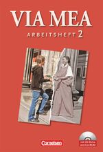 ISBN 9783061201661: Via mea - Latein als 2. Fremdsprache - Band 2: 2. Lernjahr – Arbeitsheft mit CD-Extra und CD-ROM