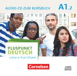 ISBN 9783061205683: Pluspunkt Deutsch - Leben in Deutschland- Allgemeine Ausgabe - A1: Teilband 2: Audio-CD zum Kursbuch - Enthält Dialoge, Hörtexte und Phonetikübungen