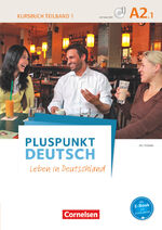 ISBN 9783061205737: Pluspunkt Deutsch - Leben in Deutschland - Allgemeine Ausgabe - A2: Teilband 1 - Kursbuch mit Video-DVD - Inkl. E-Book