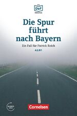 ISBN 9783061207502: Die DaF-Bibliothek - A2/B1 - Die Spur führt nach Bayern - Einem Betrüger auf der Spur - Lektüre - Mit Audios online