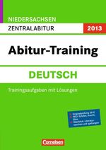 ISBN 9783061501488: Abitur-Training Deutsch - Niedersachsen 2012 / Zentralabitur - Arbeitsbuch mit Trainingsaufgaben und Lösungen