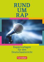 ISBN 9783062001994: Rund um ... - Sekundarstufe I - Rund um Rap - Kopiervorlagen