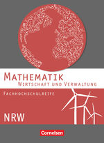 ISBN 9783064500921: Mathematik - Fachhochschulreife - Wirtschaft - Nordrhein-Westfalen 2013 - Schulbuch