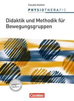 ISBN 9783064503267: Physiotherapie / Didaktik und Methodik für Bewegungsgruppen – Schülerbuch