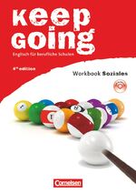 ISBN 9783064504219: Keep Going - Englisch für berufliche Schulen, Fourth Edition / A2/B1 - Workbook "Soziales" mit CD!!