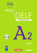 Réussir le DELF: Réussir le DELF