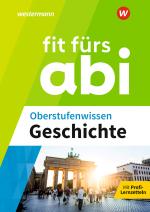 ISBN 9783070031495: Fit fürs Abi - Oberstufenwissen Geschichte