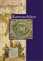 ISBN 9783075092804: Kartenschätze. Aus den Sammlungen der Staatsbibliothek zu Berlin.
