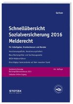 Schnellübersicht Sozialversicherung 2016 Melderecht – Für Arbeitgeber, Krankenkassen und Berater