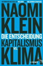 ISBN 9783100022318: Die Entscheidung - Kapitalismus vs. Klima