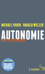 ISBN 9783100022509: Autonomie. Eine Verteidigung