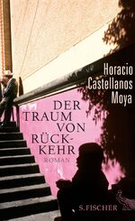 Der Traum von Rückkehr – Roman