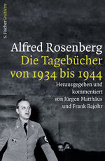 ISBN 9783100023872: Alfred Rosenberg - Die Tagebücher von 1934 bis 1944