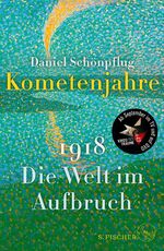 ISBN 9783100024398: Kometenjahre - 1918: Die Welt im Aufbruch