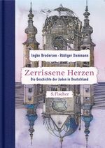 ISBN 9783100035202: Zerrissene Herzen : Die Geschichte der Juden in Deutschland