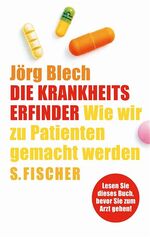 ISBN 9783100044105: Die Krankheitserfinder – Wie wir zu Patienten gemacht werden