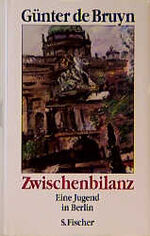 ISBN 9783100096098: Zwischenbilanz - Eine Jugend in Berlin