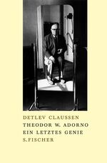 ISBN 9783100108135: Theodor W. Adorno. Ein letztes Genie.