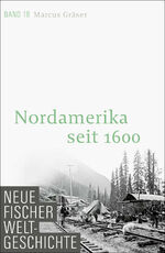 ISBN 9783100108388: Nordamerika seit 1600. (= Neue Fischer Weltgeschichte. Band 18).