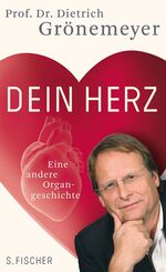 Dein Herz - Eine andere Organgeschichte